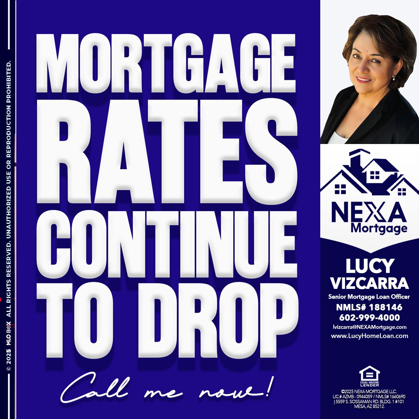 MORTGAGE RATES ARE DROP - Lucy Vizcarra -Mortgage Loan Officer