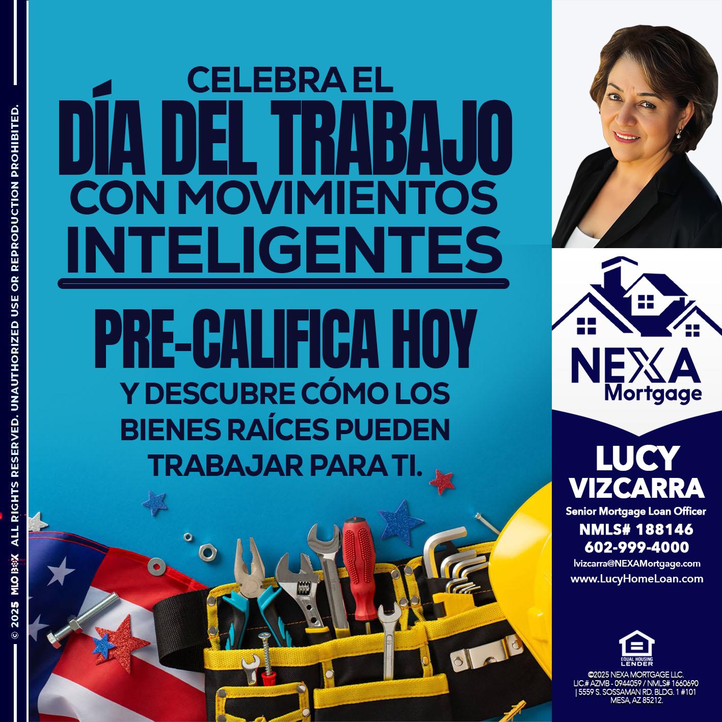 CELEBRA EL DIA DEL TRABAJO - Lucy Vizcarra -Mortgage Loan Officer