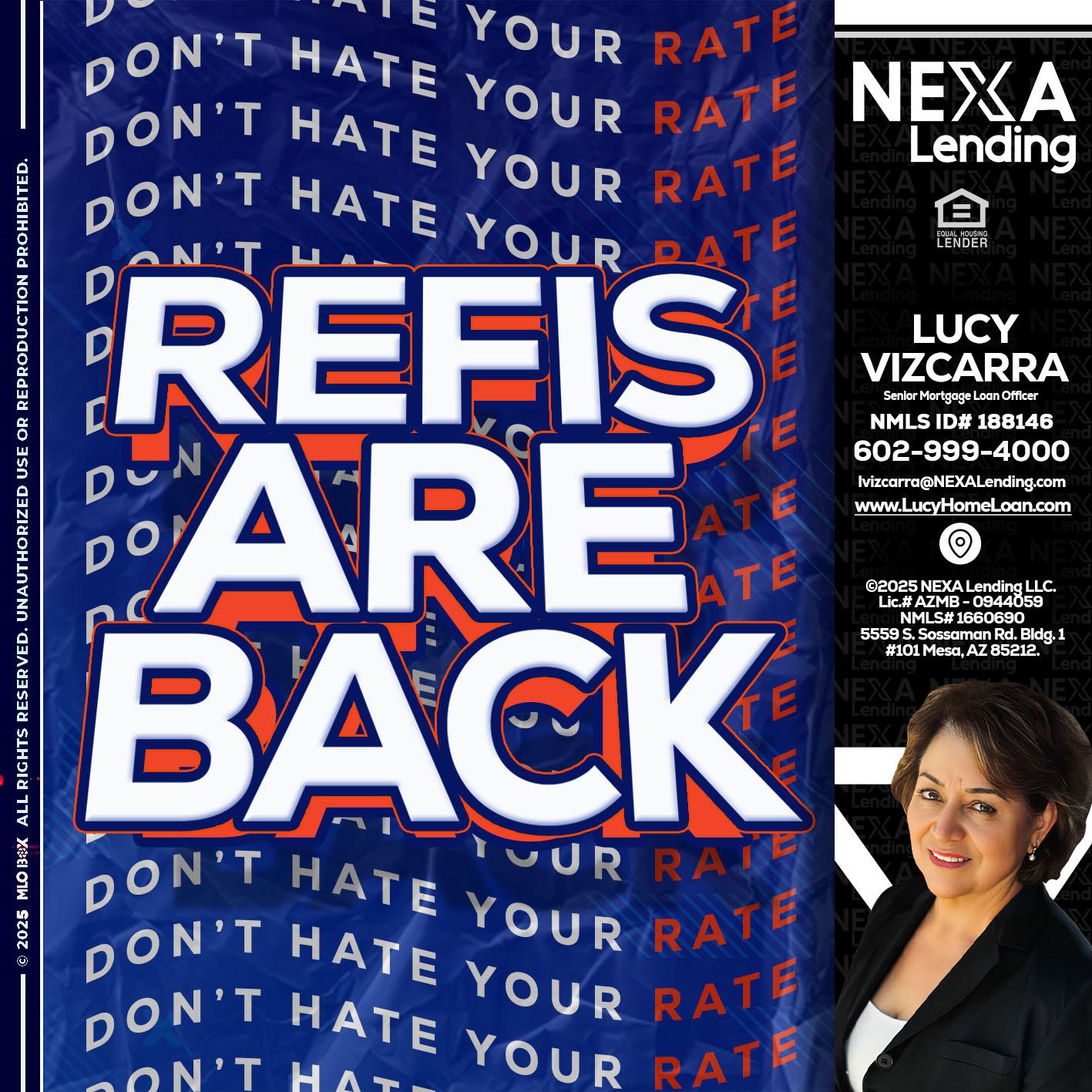 refis are back - Lucy Vizcarra -Mortgage Loan Officer