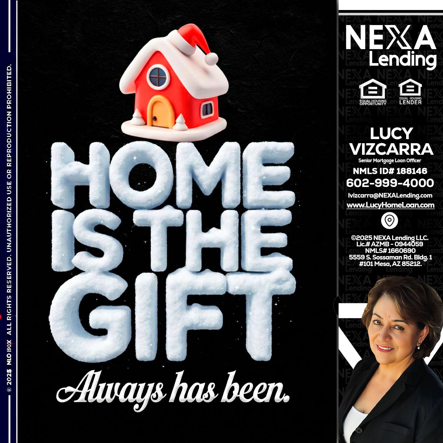 home is the gift - Lucy Vizcarra -Mortgage Loan Officer