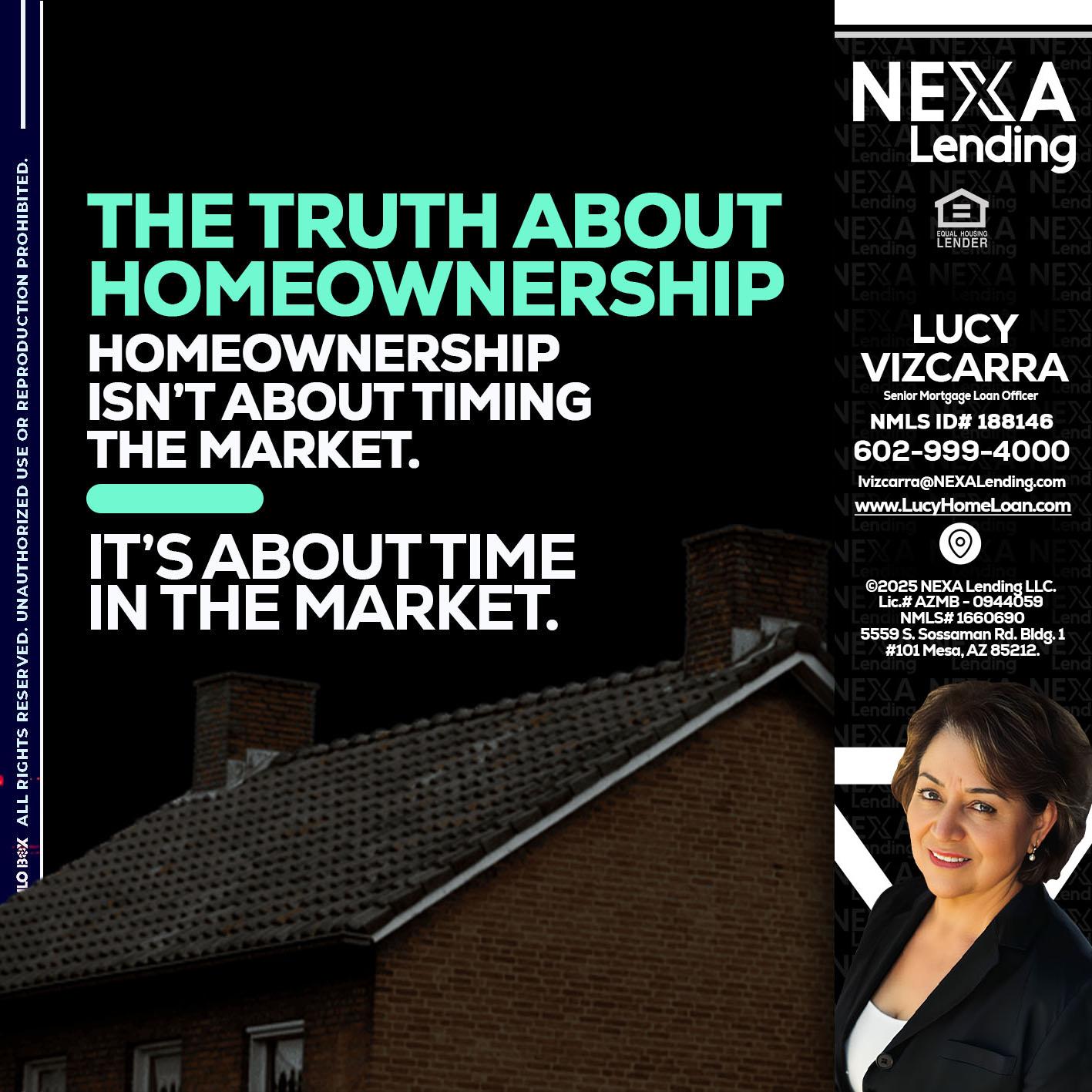 THE TRUTH ABOUT - Lucy Vizcarra -Mortgage Loan Officer