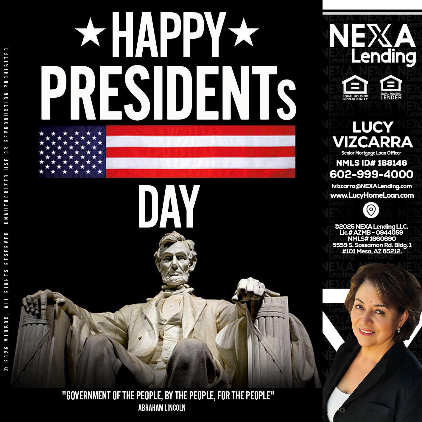 happy presidents day - Lucy Vizcarra -Mortgage Loan Officer