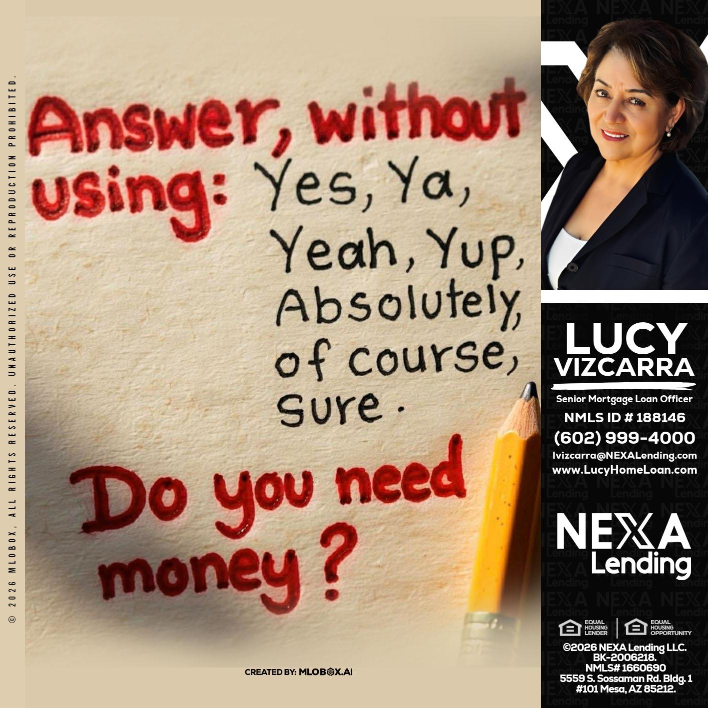 answer without - Lucy Vizcarra -Mortgage Loan Officer
