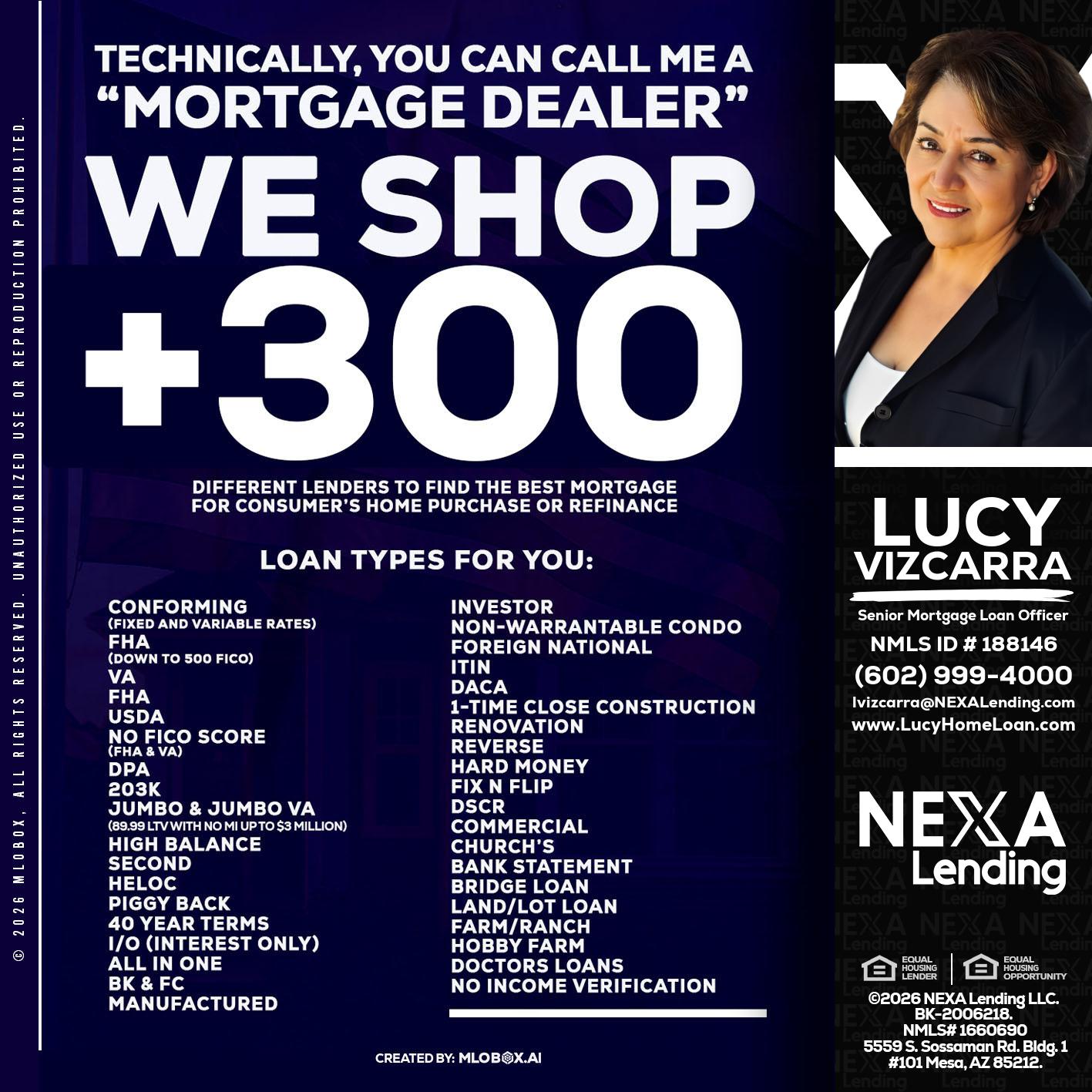 300+ LENDERS - Lucy Vizcarra -Mortgage Loan Officer