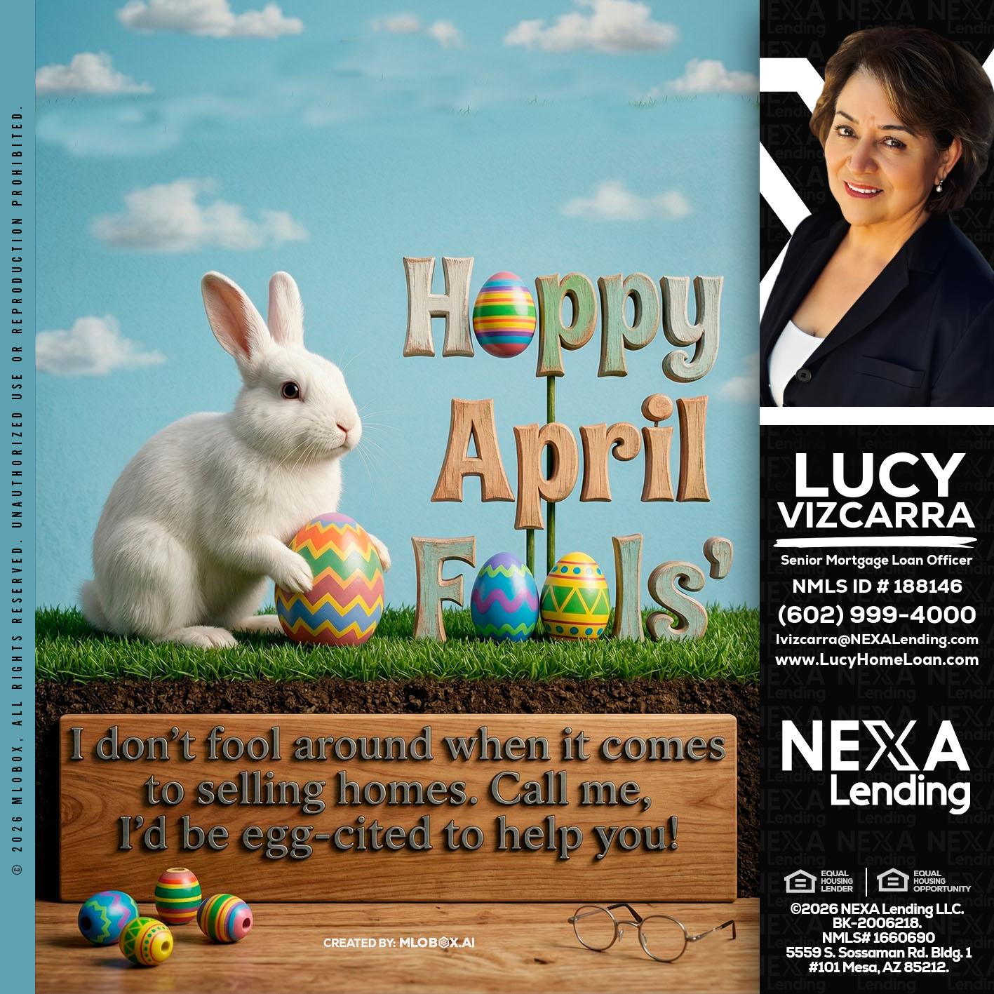 happy april fools - Lucy Vizcarra -Mortgage Loan Officer