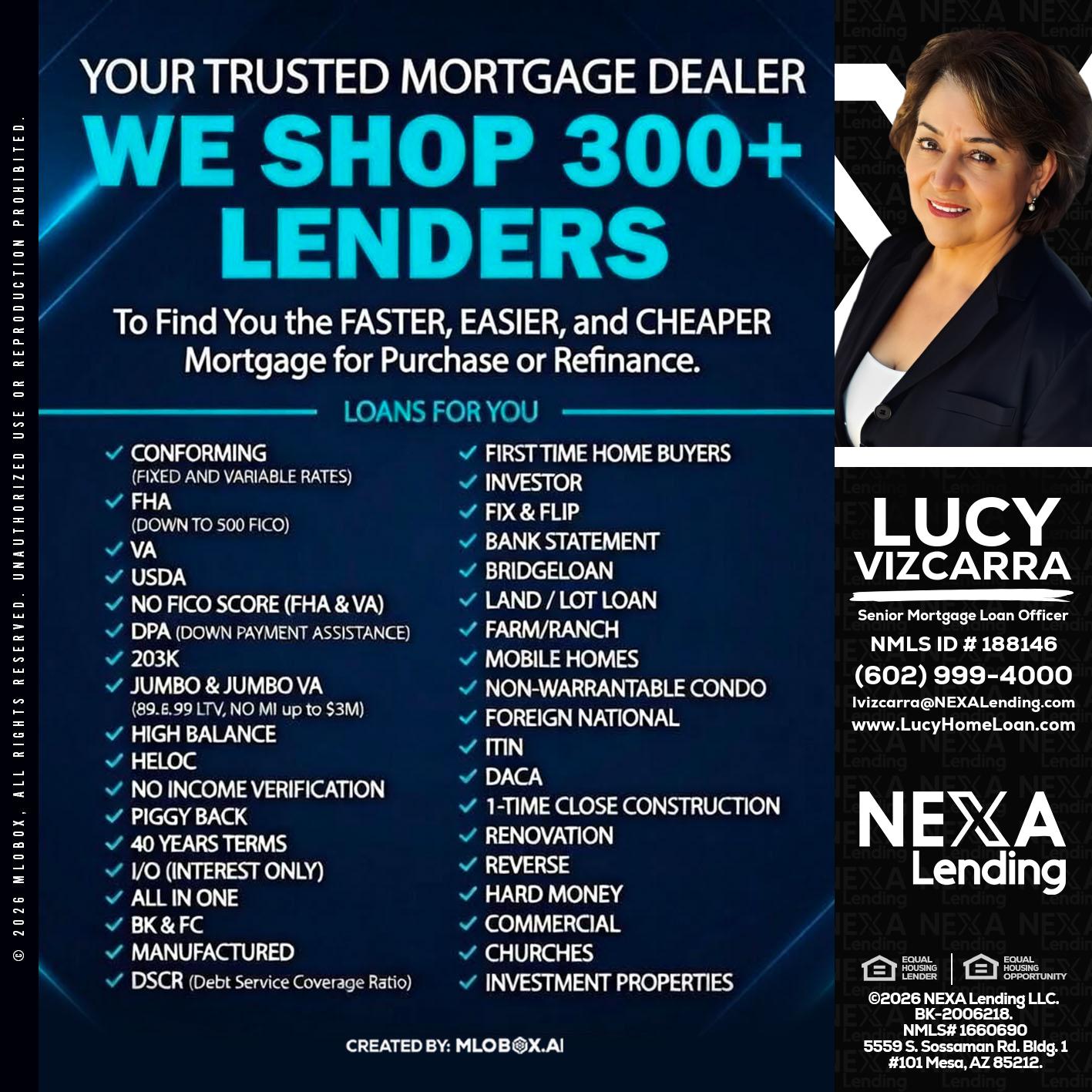 we shop 300 + lenders - Lucy Vizcarra -Mortgage Loan Officer