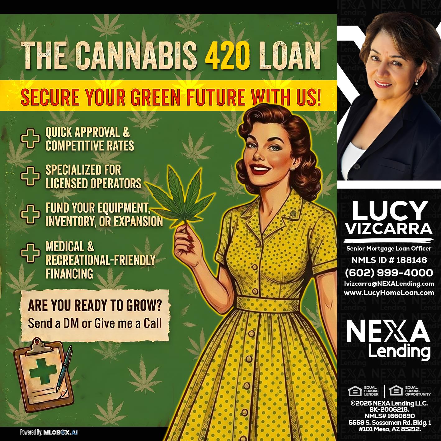 CELEBRATE 420 WITH A CANNABIS LOAN - Lucy Vizcarra -Mortgage Loan Officer