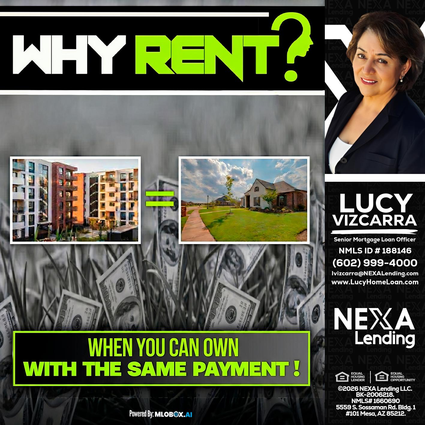WHY RENT? - Lucy Vizcarra -Mortgage Loan Officer