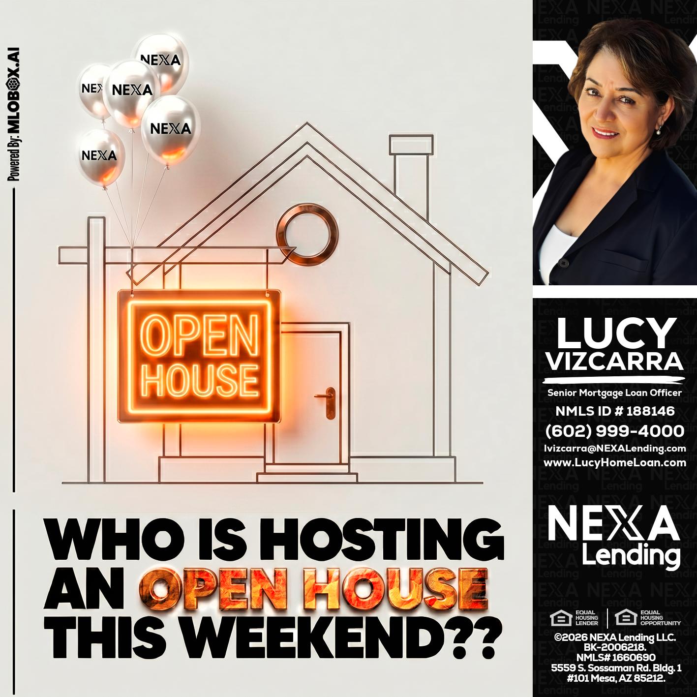 OPEN HOUSES - Lucy Vizcarra -Mortgage Loan Officer