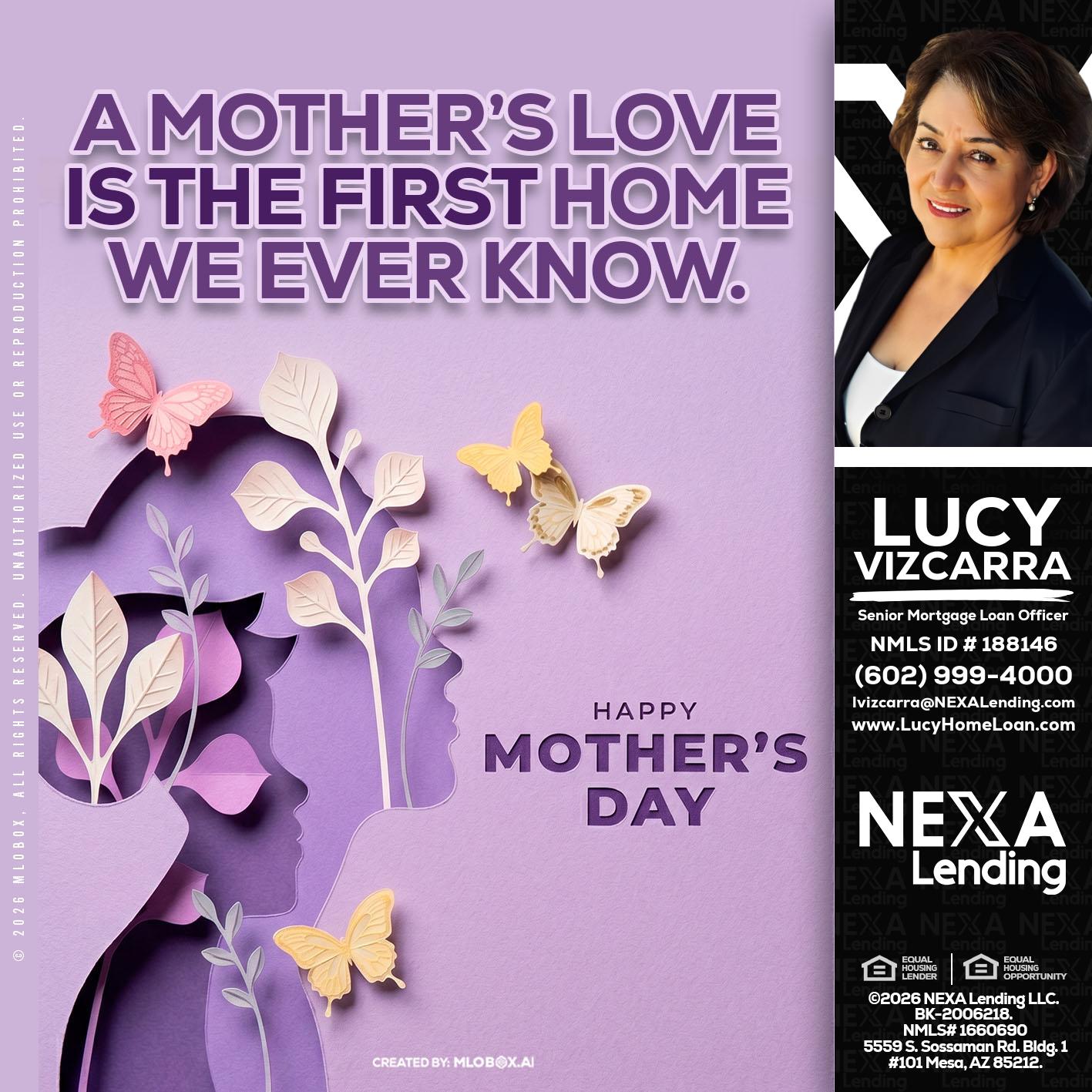 MOTHERS DAY - Lucy Vizcarra -Mortgage Loan Officer