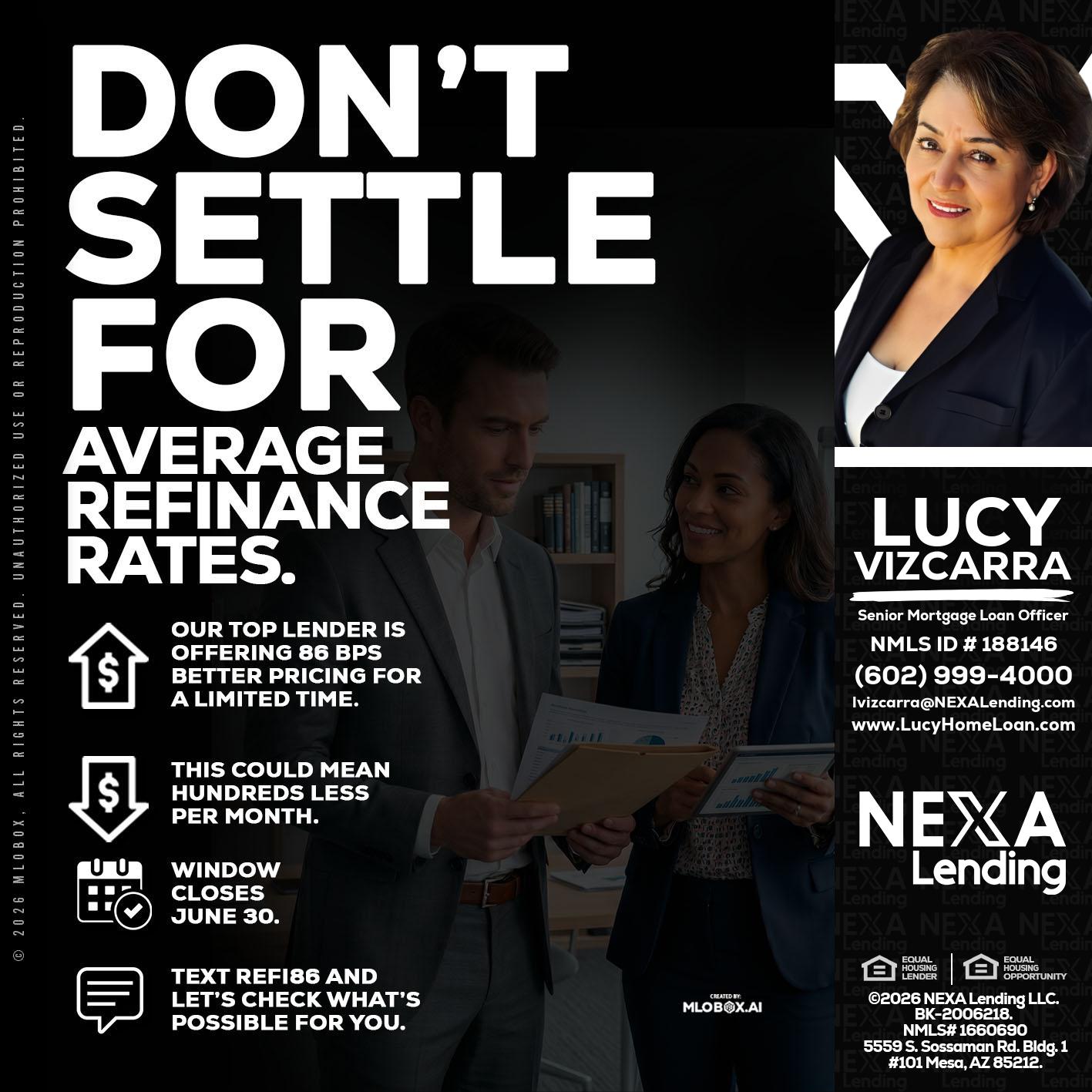 dont settle - Lucy Vizcarra -Mortgage Loan Officer