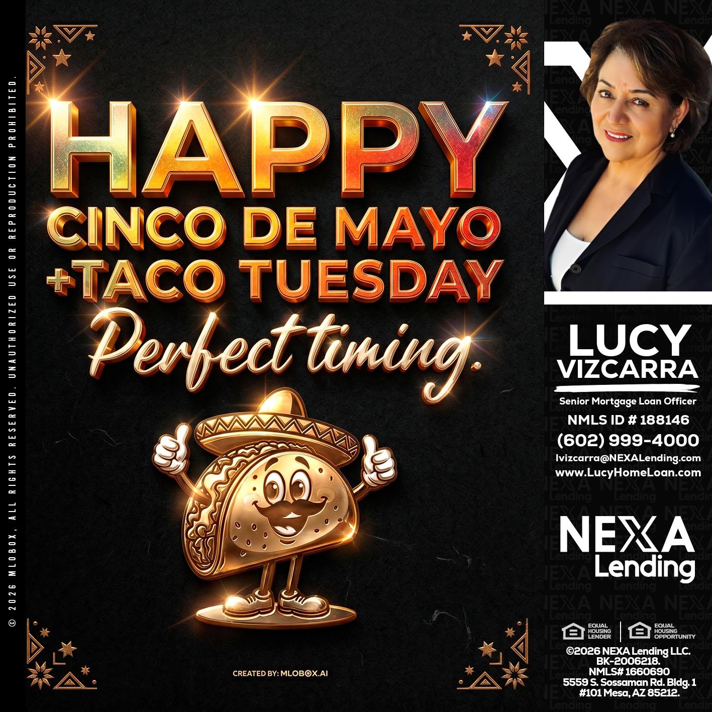 happy 5 de mayo - Lucy Vizcarra -Mortgage Loan Officer