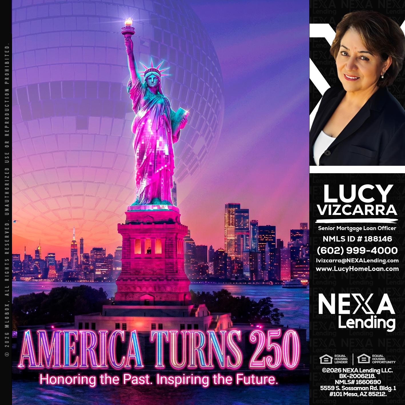 AMERICA TURNS 250 - Lucy Vizcarra -Mortgage Loan Officer