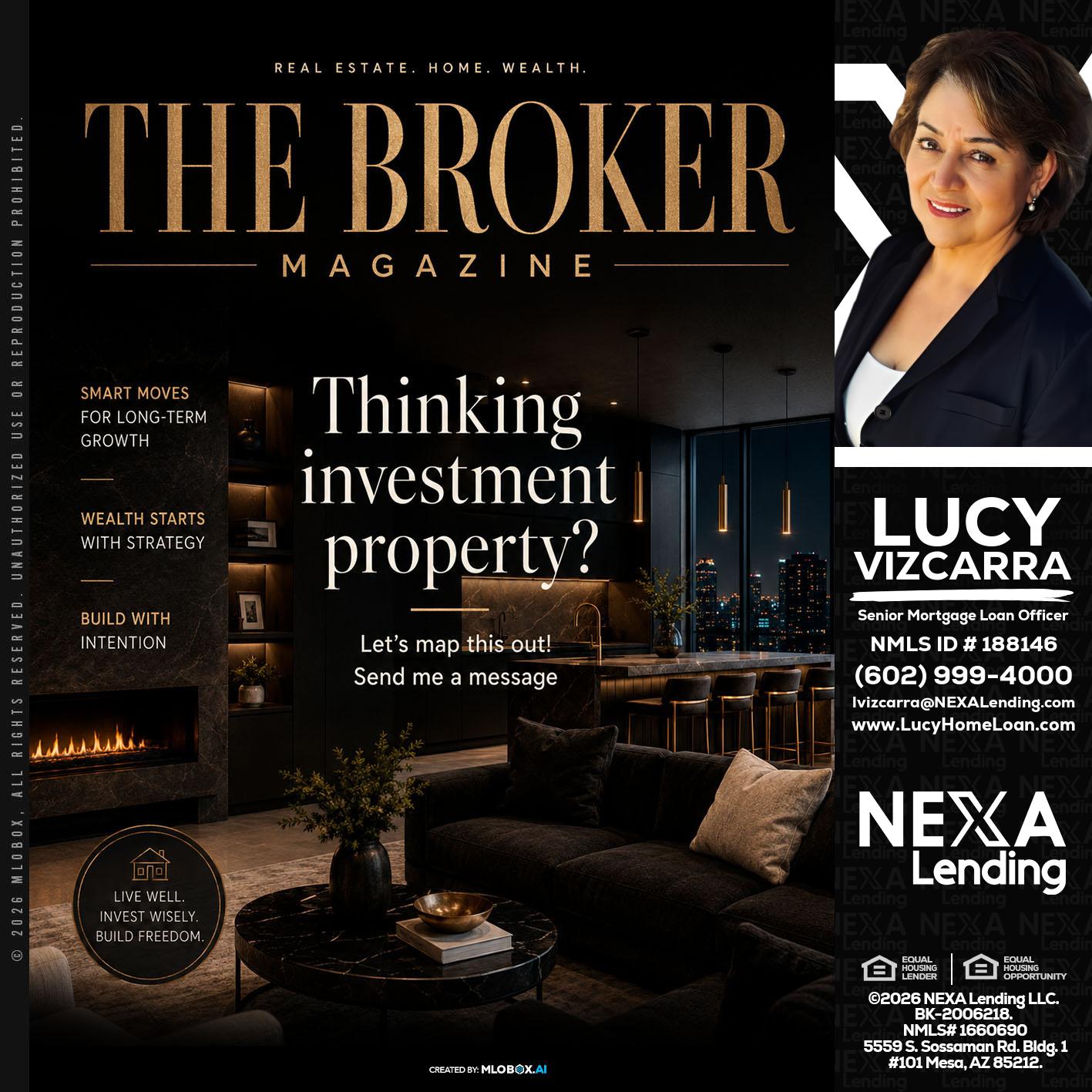 THE BROKER - Lucy Vizcarra -Mortgage Loan Officer