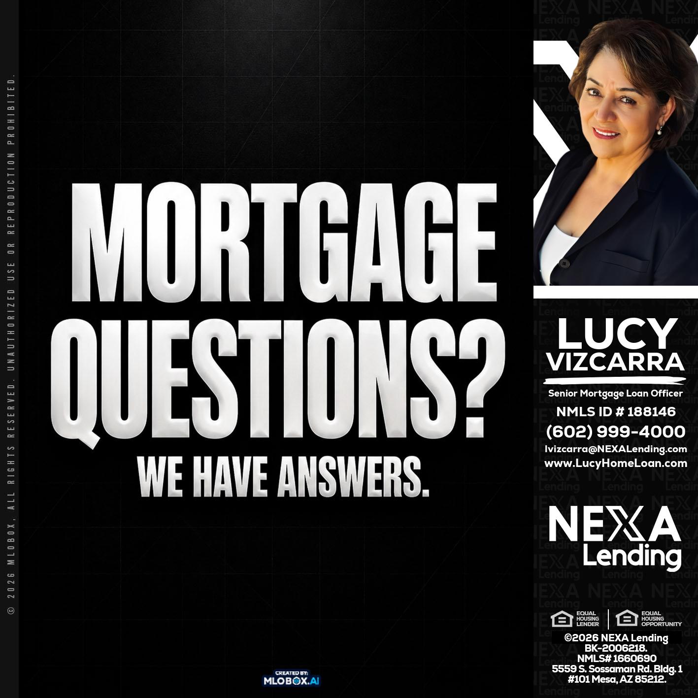 MORTGAGE QUESTION? - Lucy Vizcarra -Mortgage Loan Officer
